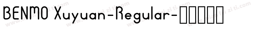 BENMO Xuyuan-Regular字体转换